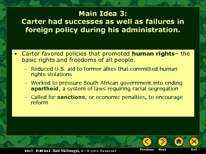 Main Idea 3: Carter had successes as well as failures in foreign policy during