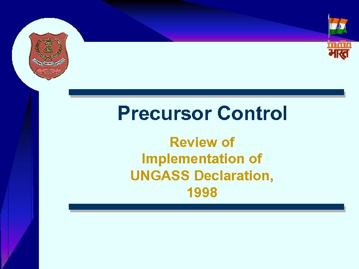 Precursor Control Review of Implementation of UNGASS Declaration, 1998 