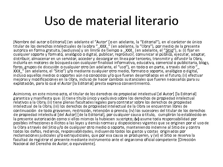 Uso de material literario [Nombre del autor o Editorial] (en adelante el “Autor’ [o