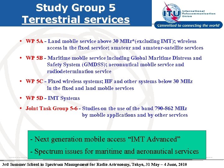 Study Group 5 Terrestrial services • WP 5 A - Land mobile service above
