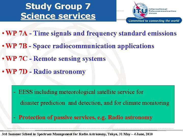 Study Group 7 Science services • WP 7 A - Time signals and frequency