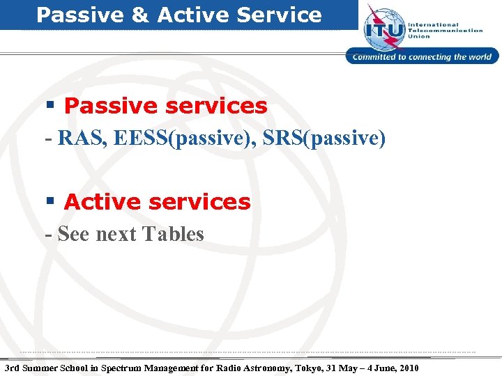 Passive & Active Service § Passive services - RAS, EESS(passive), SRS(passive) § Active services