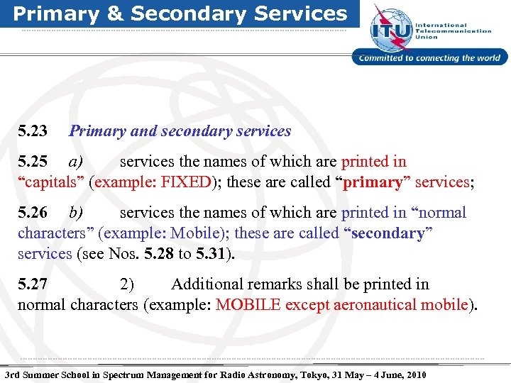 Primary & Secondary Services 5. 23 Primary and secondary services 5. 25 a) services