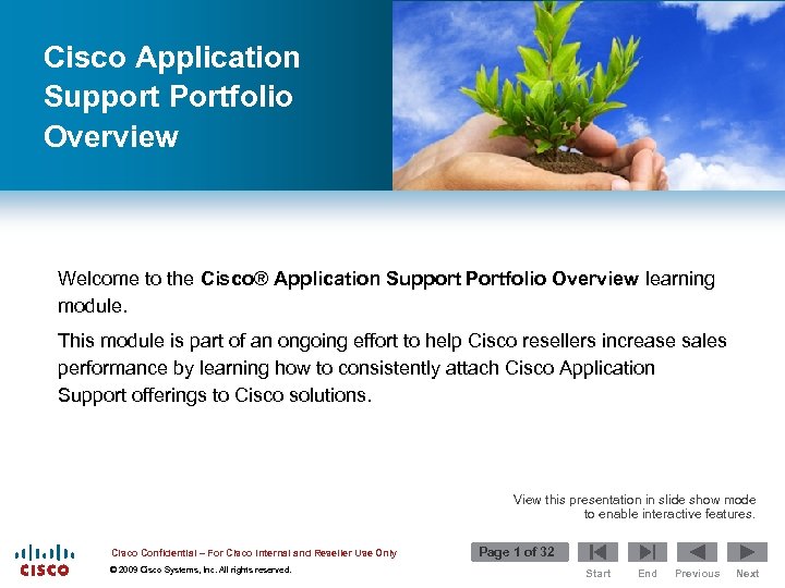 Cisco Application Support Portfolio Overview Welcome to the Cisco® Application Support Portfolio Overview learning