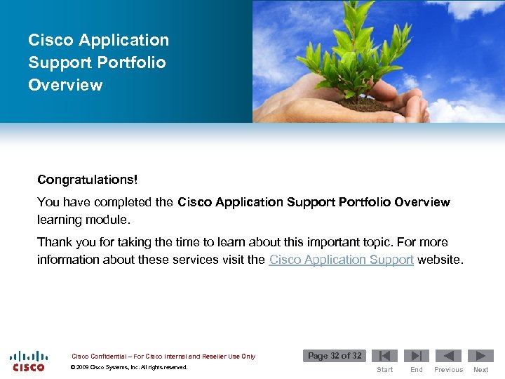 Cisco Application Support Portfolio Overview Congratulations! You have completed the Cisco Application Support Portfolio