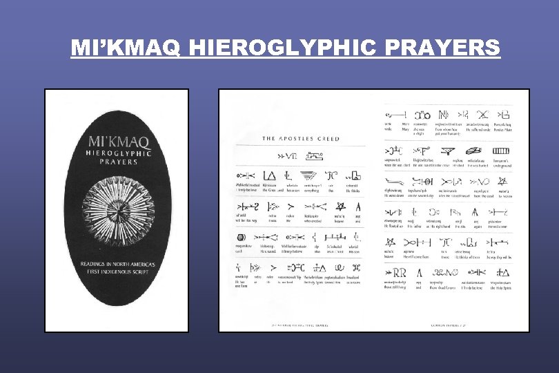 MI’KMAQ HIEROGLYPHIC PRAYERS 