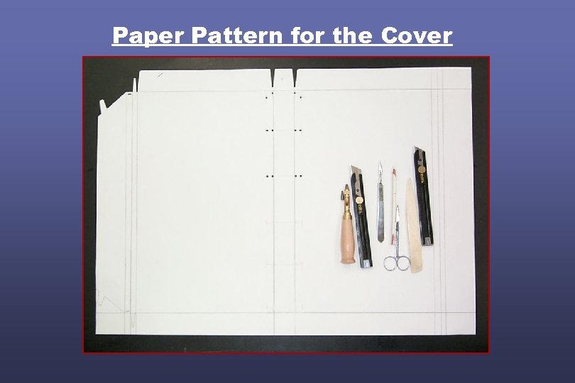 Paper Pattern for the Cover 