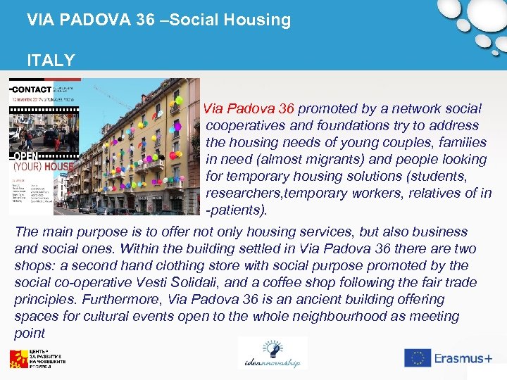 VIA PADOVA 36 –Social Housing ITALY Via Padova 36 promoted by a network social