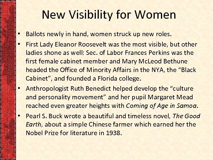 New Visibility for Women • Ballots newly in hand, women struck up new roles.