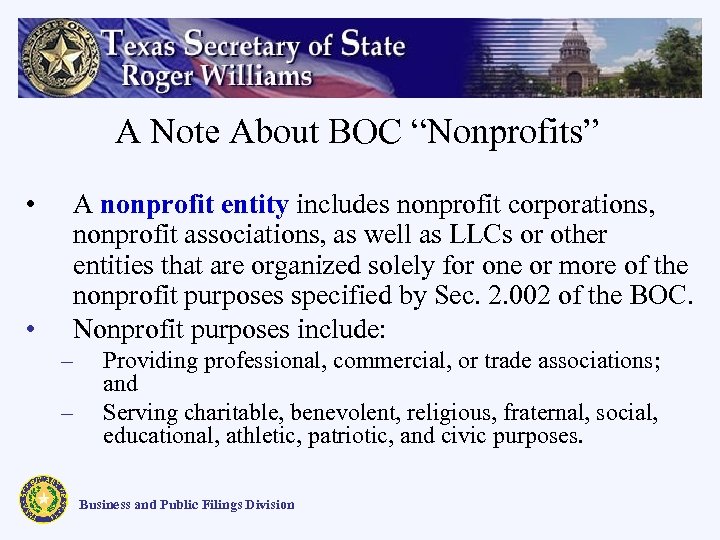 A Note About BOC “Nonprofits” • • A nonprofit entity includes nonprofit corporations, nonprofit