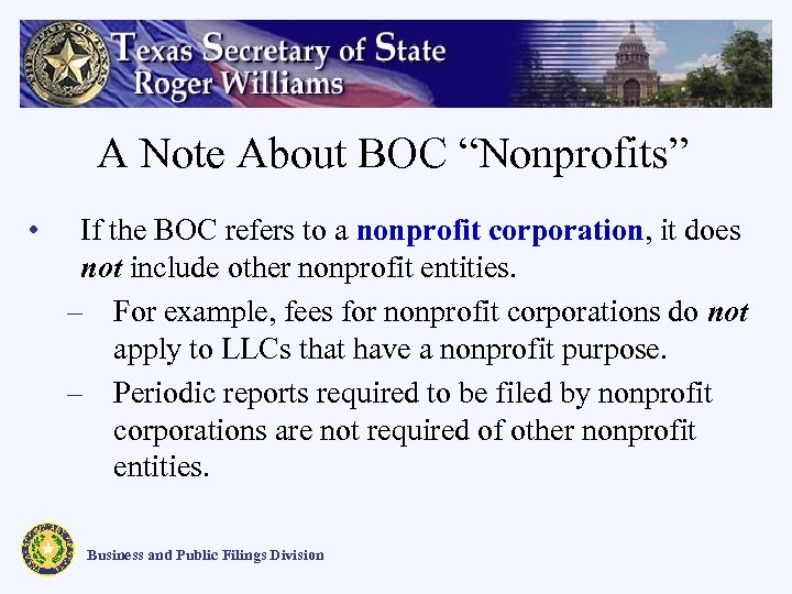 A Note About BOC “Nonprofits” • If the BOC refers to a nonprofit corporation,