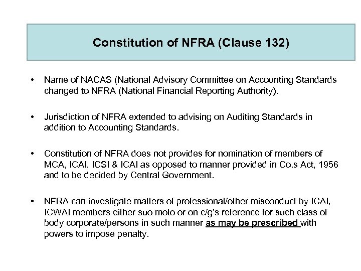 Constitution of NFRA (Clause 132) • Name of NACAS (National Advisory Committee on Accounting