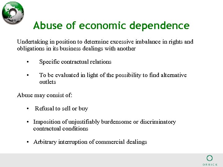 Abuse of economic dependence Undertaking in position to determine excessive imbalance in rights and