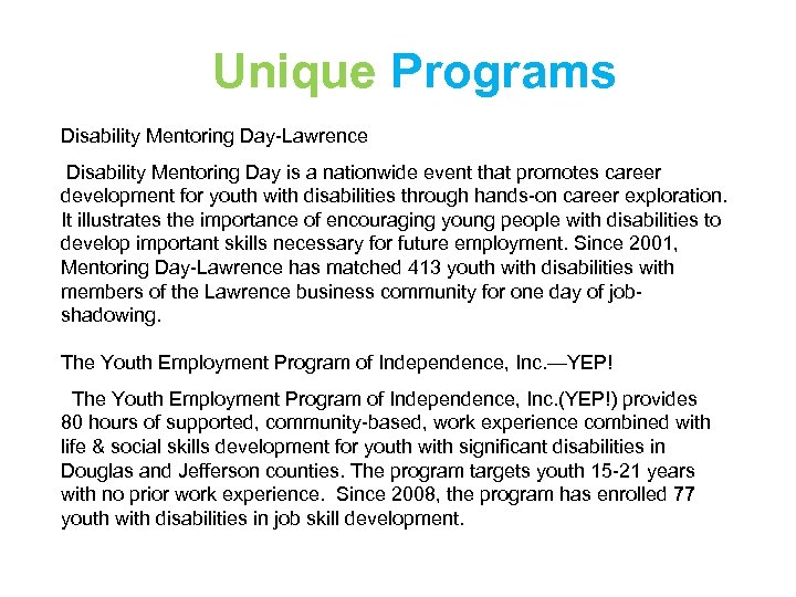 Unique Programs Disability Mentoring Day-Lawrence Disability Mentoring Day is a nationwide event that promotes