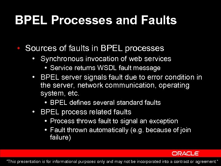 BPEL Processes and Faults • Sources of faults in BPEL processes • Synchronous invocation