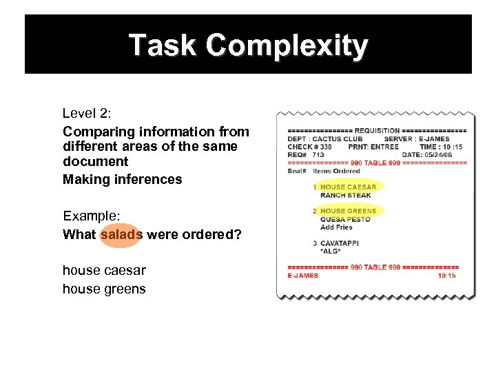 Task Complexity Level 2: Comparing information from different areas of the same document Making