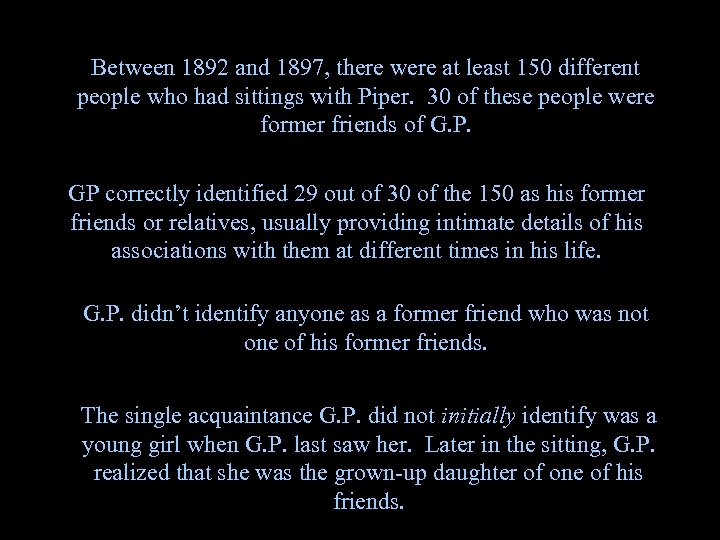 Between 1892 and 1897, there were at least 150 different people who had sittings