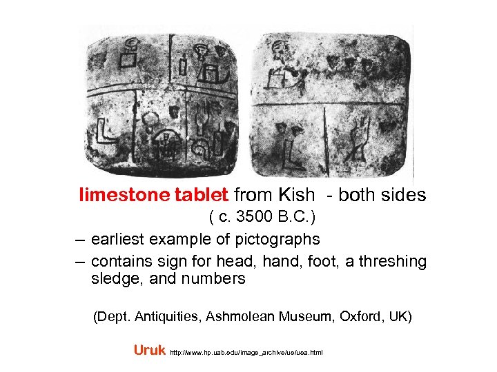limestone tablet from Kish both sides ( c. 3500 B. C. ) – earliest