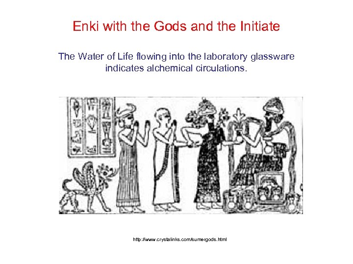 Enki with the Gods and the Initiate The Water of Life flowing into the