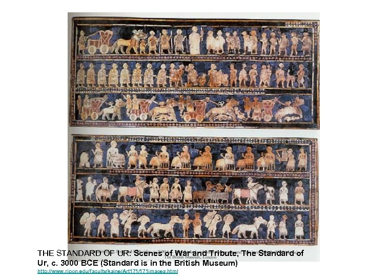 THE STANDARD OF UR: Scenes of War and Tribute, The Standard of Ur, c.