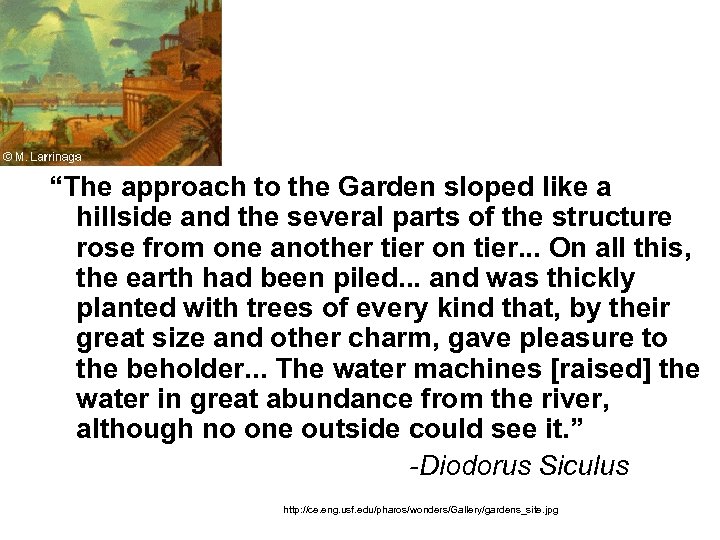 “The approach to the Garden sloped like a hillside and the several parts of