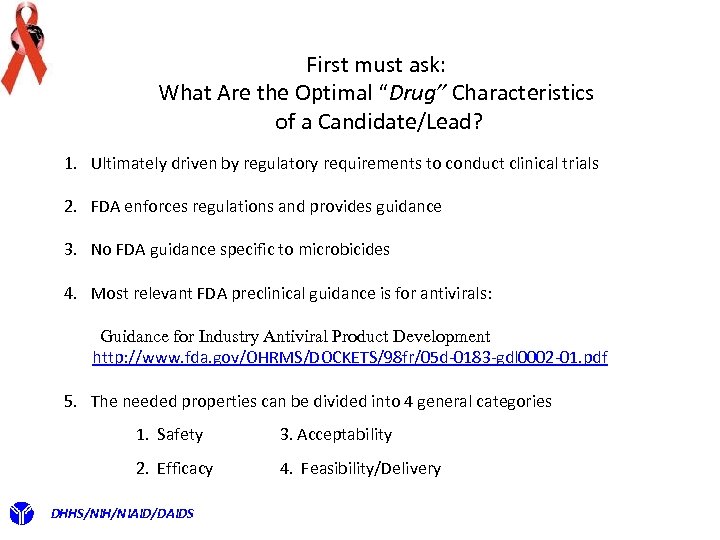 First must ask: What Are the Optimal “Drug” Characteristics of a Candidate/Lead? 1. Ultimately