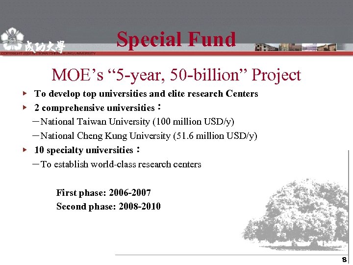 Special Fund MOE’s “ 5 -year, 50 -billion” Project To develop top universities and