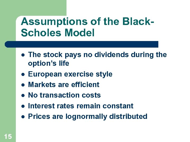 Chapter 6 The Black-Scholes Option Pricing Model 1