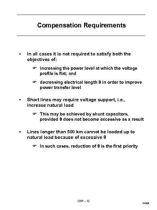 Compensation Requirements § In all cases it is not required to satisfy both the