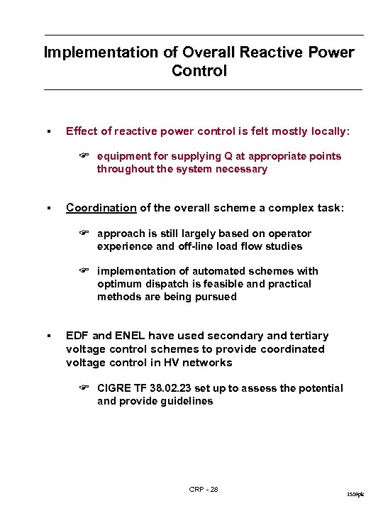 Implementation of Overall Reactive Power Control § Effect of reactive power control is felt