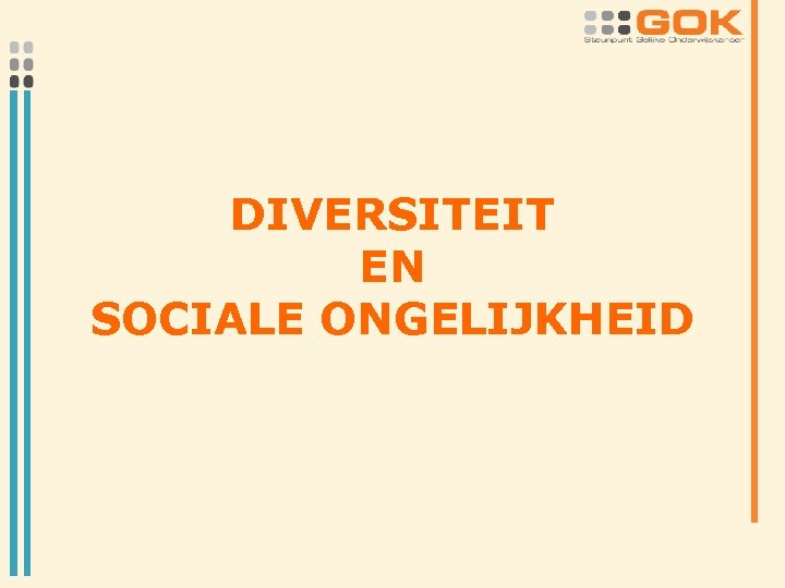 DIVERSITEIT EN SOCIALE ONGELIJKHEID 