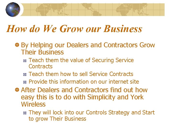 How do We Grow our Business By Helping our Dealers and Contractors Grow Their