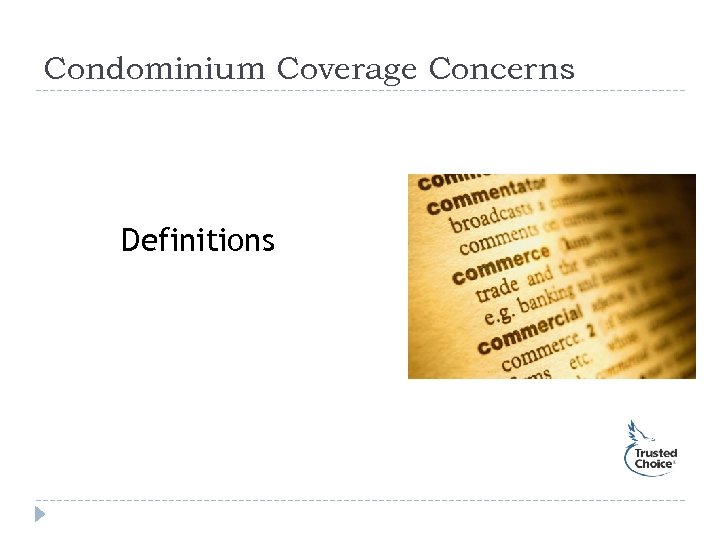 Condominium Coverage Concerns Definitions 