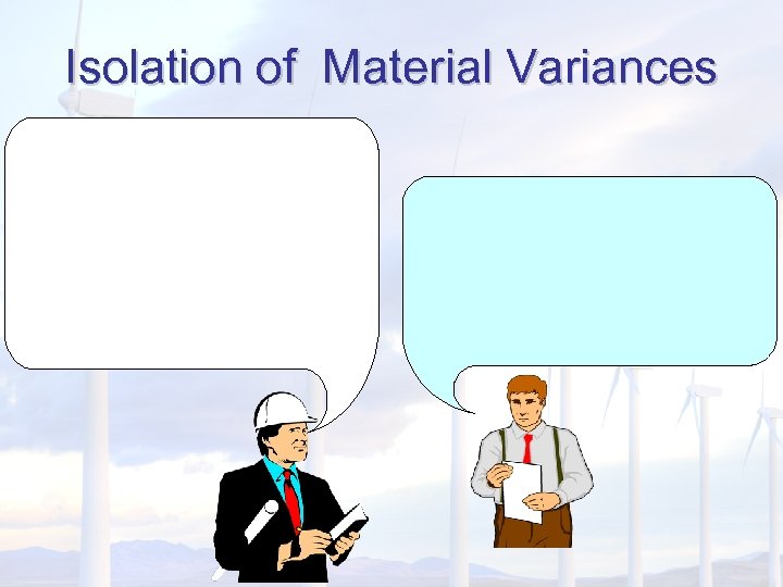 Isolation of Material Variances 