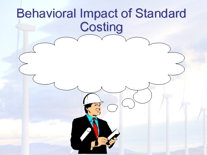 Behavioral Impact of Standard Costing 