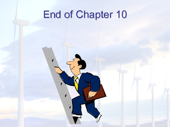 End of Chapter 10 