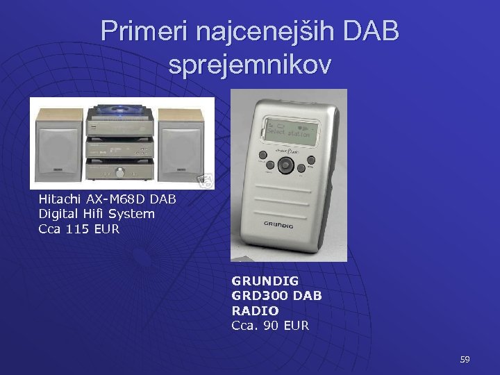 Primeri najcenejših DAB sprejemnikov Hitachi AX-M 68 D DAB Digital Hifi System Cca 115