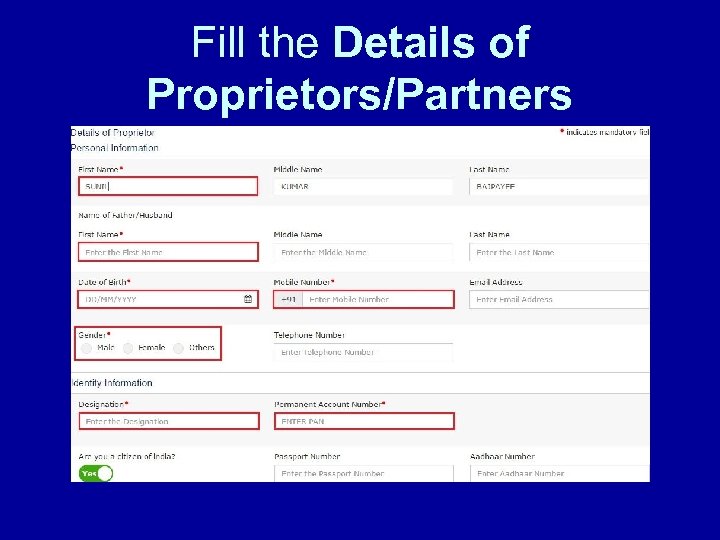 Fill the Details of Proprietors/Partners 