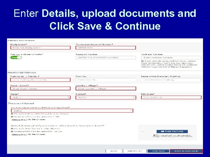 Enter Details, upload documents and Click Save & Continue 
