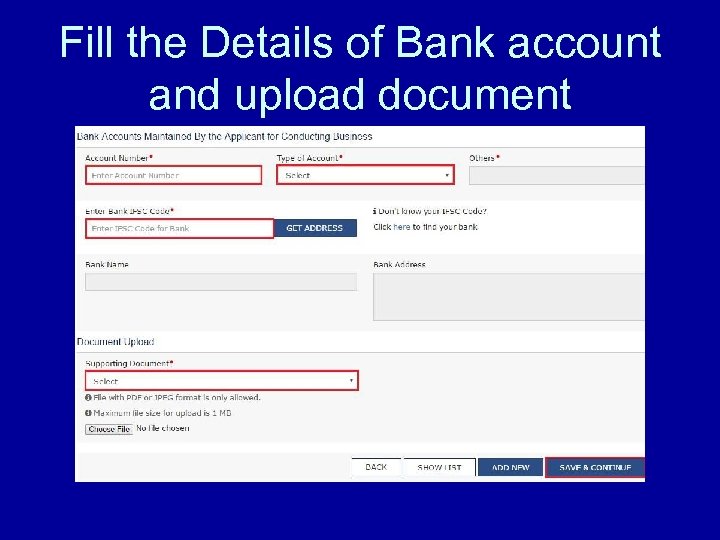 Fill the Details of Bank account and upload document 