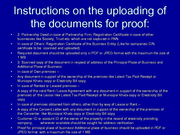 Instructions on the uploading of the documents for proof: • • • 2. Partnership