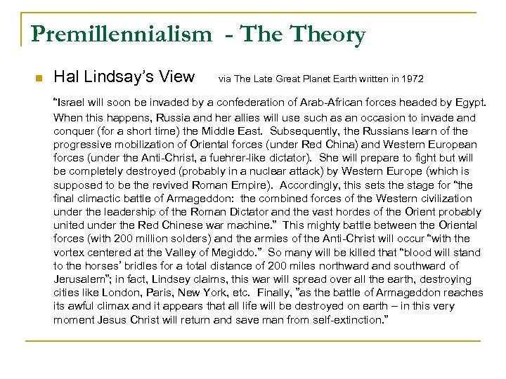 Premillennialism - Theory n Hal Lindsay’s View via The Late Great Planet Earth written