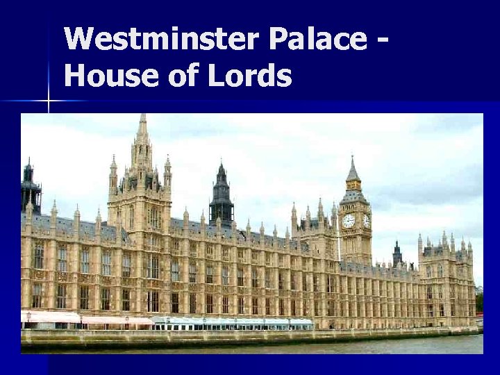 Westminster Palace House of Lords 