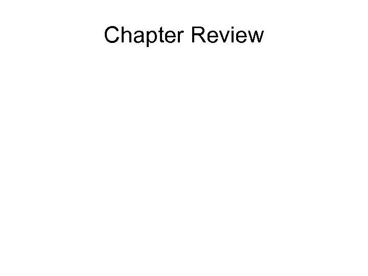 Chapter Review 
