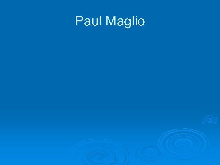 Paul Maglio 