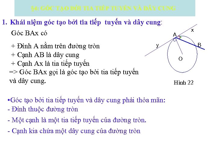 § 4: GÓC TẠO BỞI TIA TIẾP TUYẾN VÀ D Y CUNG 1. Khái