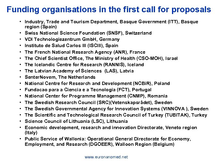 Funding organisations in the first call for proposals • Industry, Trade and Tourism Department,