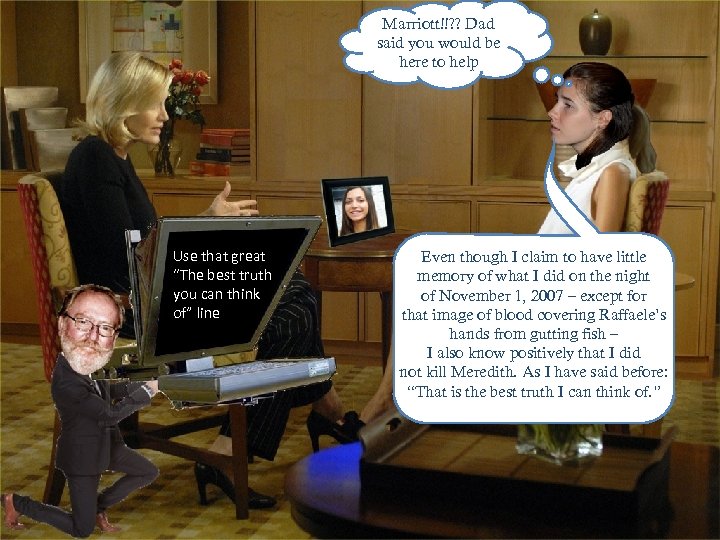 Marriott!!? ? Dad said you would be here to help Use that great “The