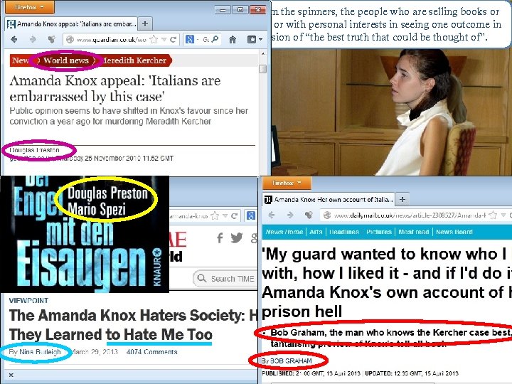 Dear viewers, above all, I ask you to separate the facts from the spinners,