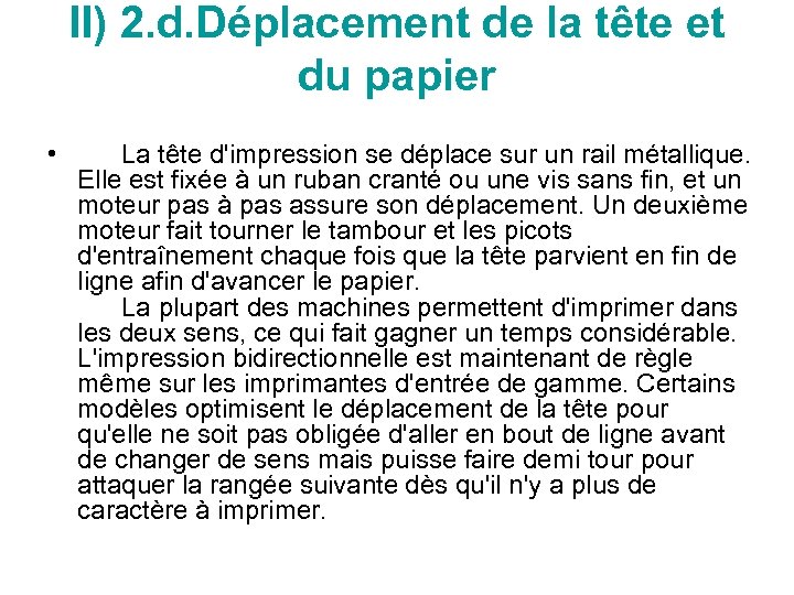 II) 2. d. Déplacement de la tête et du papier • La tête d'impression